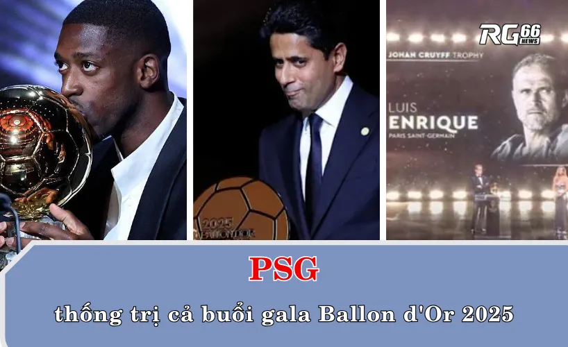 PSG ăn ba lịch sử và sự áp đảo tại Paris