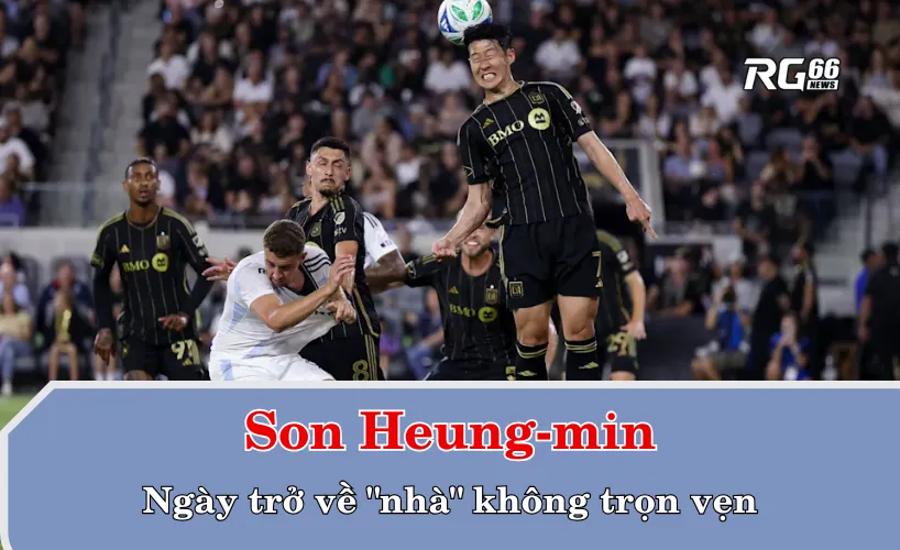 Son Heung-min – Ngày trở về "nhà" không trọn vẹn