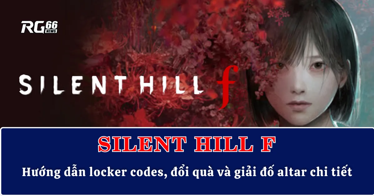 Silent Hill f – Hướng dẫn locker codes, đổi quà và giải đố altar chi tiết