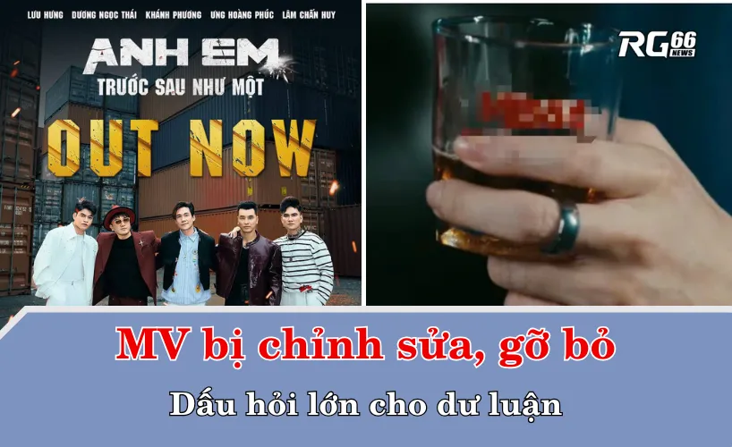 MV bị chỉnh sửa, gỡ bỏ: Dấu hỏi lớn cho dư luận