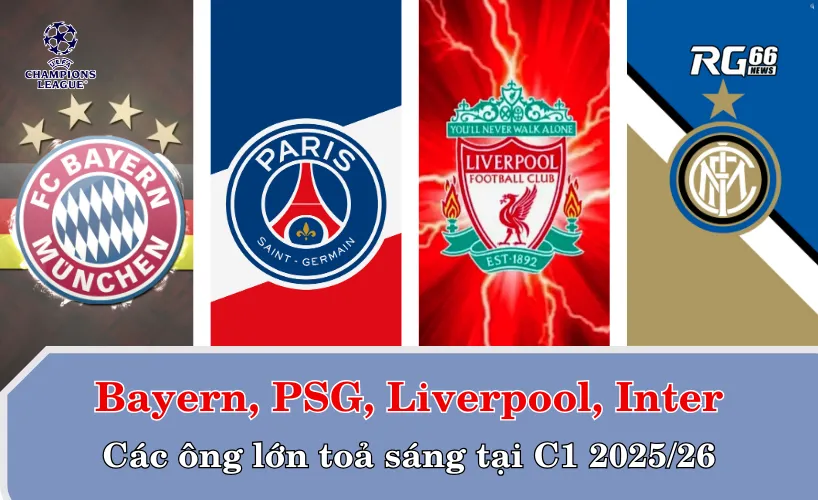 Các ông lớn toả sáng trong trận mở màn của Champions League 2025/26