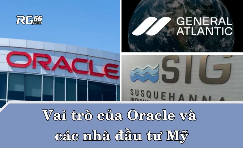 Vai trò của Oracle và các nhà đầu tư Mỹ