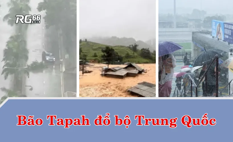 Bão Tapah đổ bộ Trung Quốc, gây thiệt hại lớn