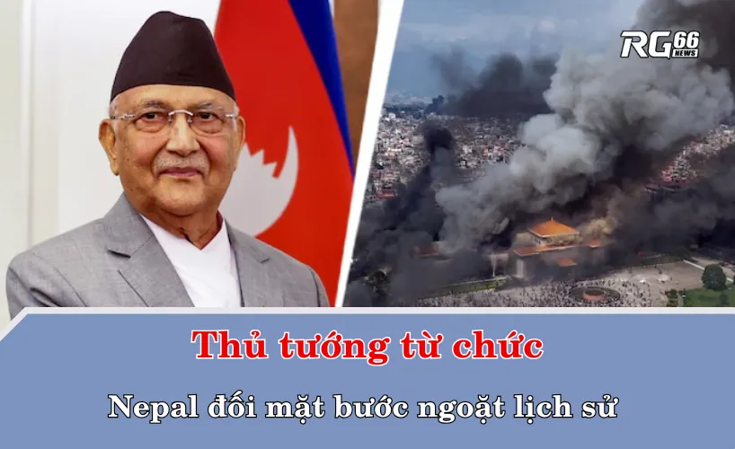 Thủ tướng từ chức, Nepal đối mặt bước ngoặt lịch sử