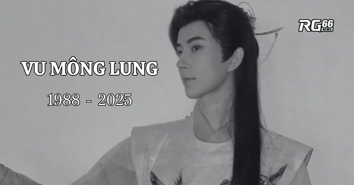 Nam diễn viên Vũ Mông Lung ra đi ở tuổi 37, cộng đồng giải trí xót xa