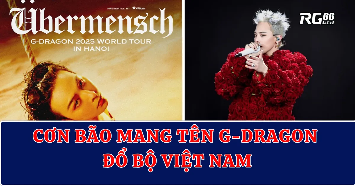 Cơn bão mang tên G-DRAGON đổ bộ Việt Nam – Fan “cháy” vì thần tượng!