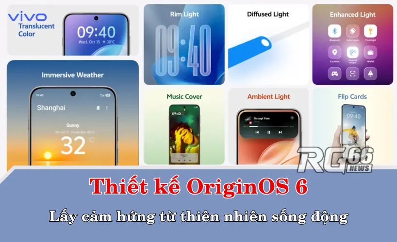 Thiết kế OriginOS 6 – Lấy cảm hứng từ thiên nhiên sống động