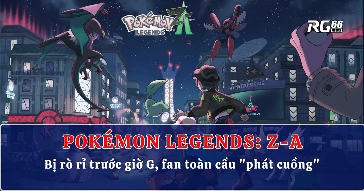 Pokémon Legends: Z-A rò rỉ trước giờ G, fan toàn cầu "phát cuồng"