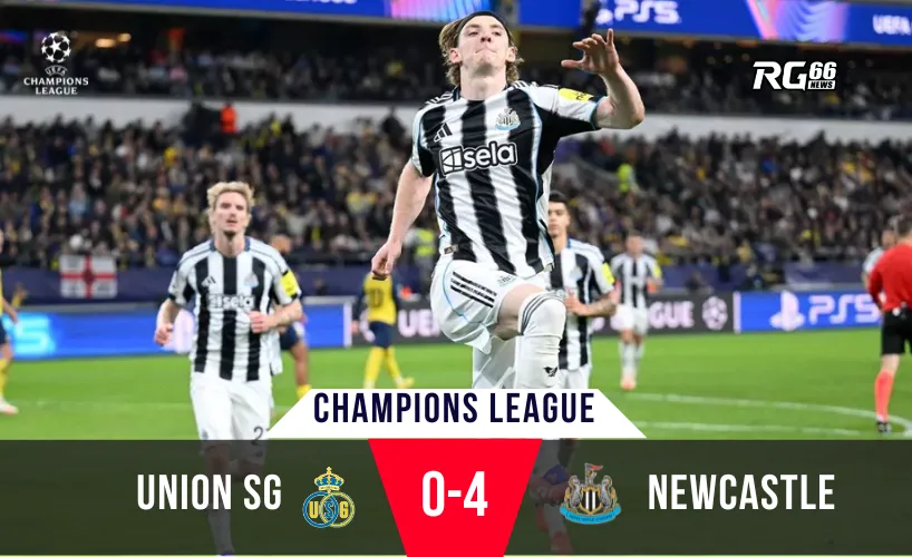 Newcastle đè bẹp Union Saint-Gilloise 4-0