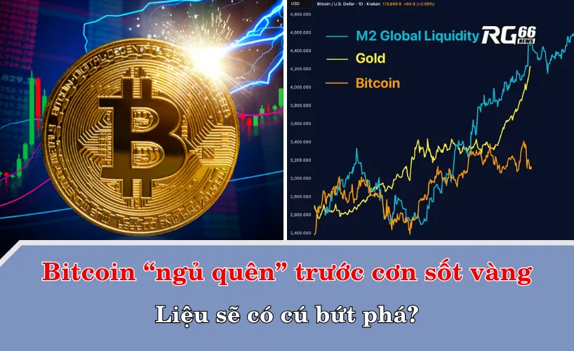 Bitcoin “ngủ quên” trước cơn sốt vàng: Liệu sẽ có cú bứt phá?