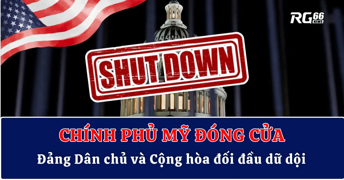 Chính phủ Mỹ đóng cửa: Đảng Dân chủ và Cộng hòa đối đầu dữ dội