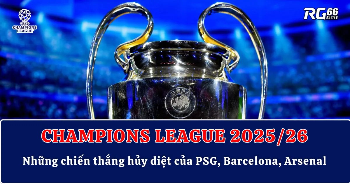 Cúp C1 lượt trận 3 – Những chiến thắng hủy diệt của PSG, Barcelona, Arsenal