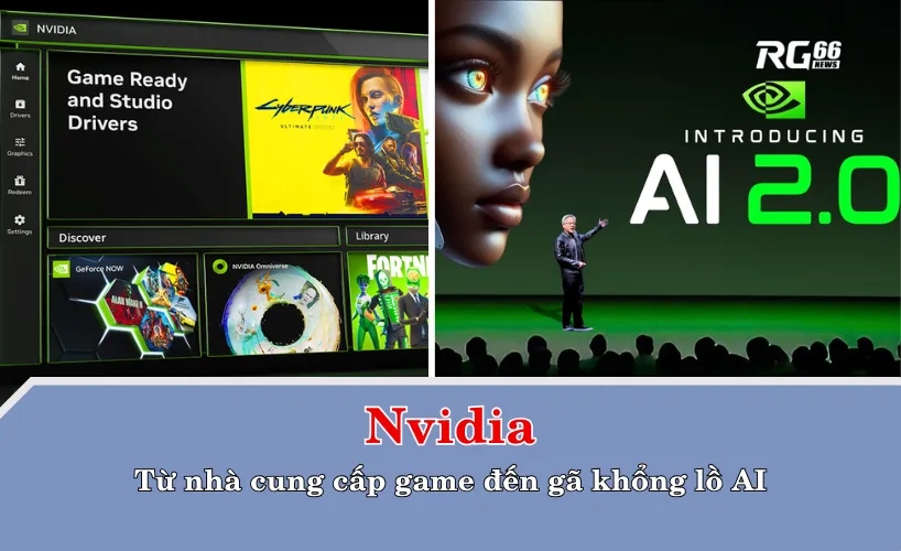 Nvidia từ nhà cung cấp game đến gã khổng lồ AI