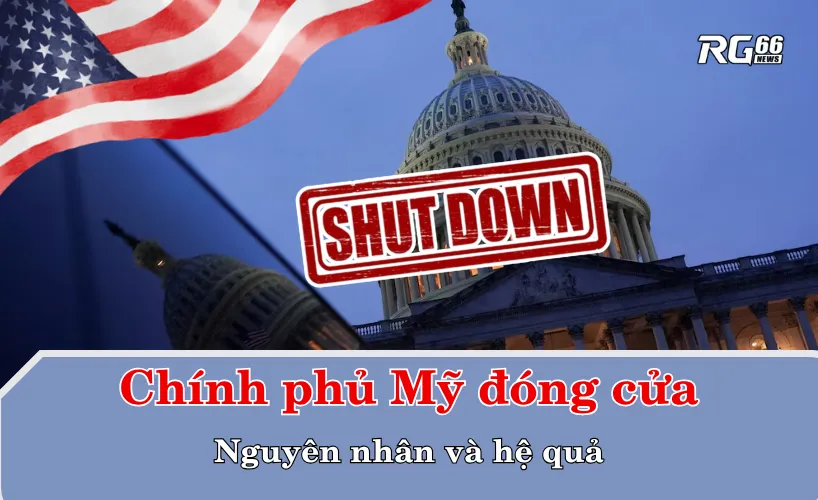 Chính phủ Mỹ đóng cửa: Nguyên nhân và hệ quả