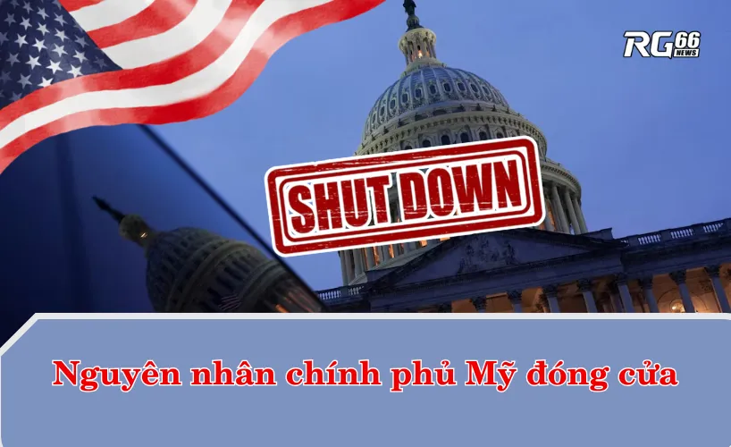 Nguyên nhân khiến chính phủ Mỹ đóng cửa