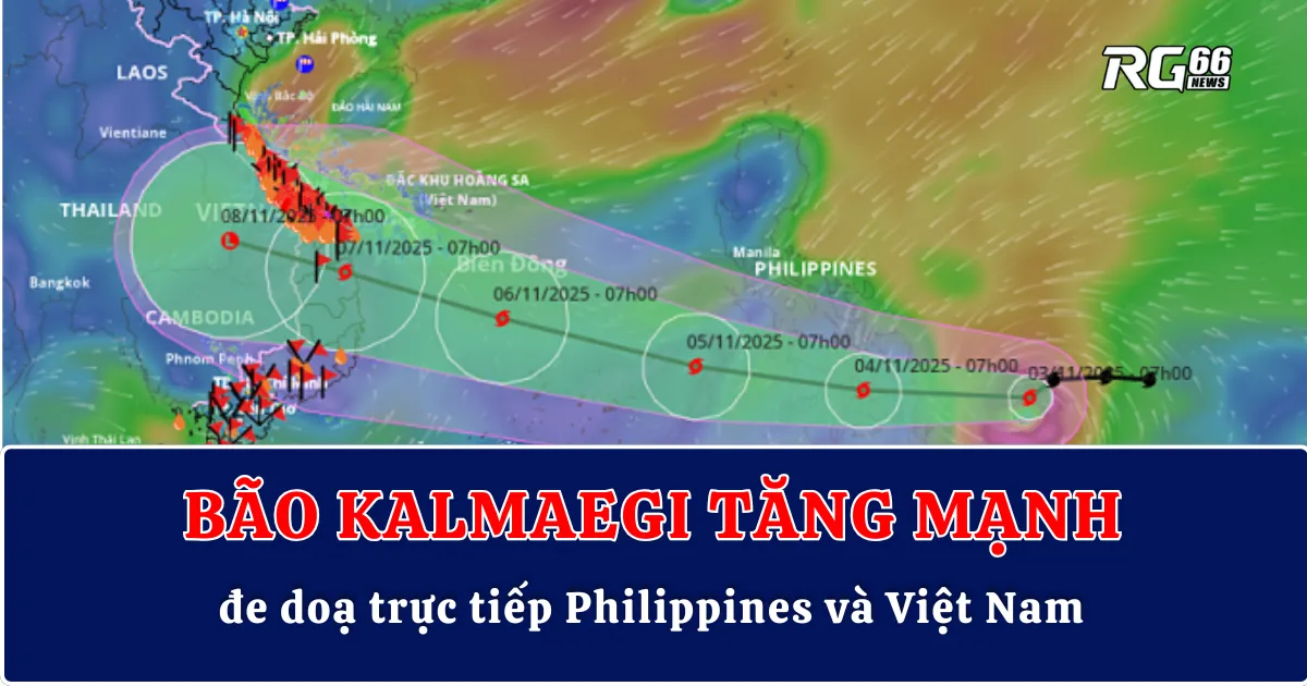 Bão Kalmaegi tăng mạnh, đe doạ trực tiếp Philippines và Việt Nam