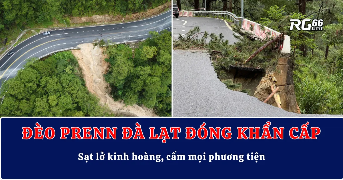 Đèo Prenn Đà Lạt đóng khẩn cấp – Sạt lở kinh hoàng, cấm mọi phương tiện