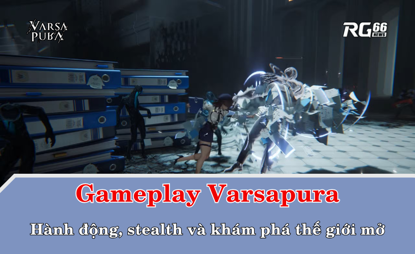Gameplay Varsapura – Hành động, stealth và khám phá thế giới mở