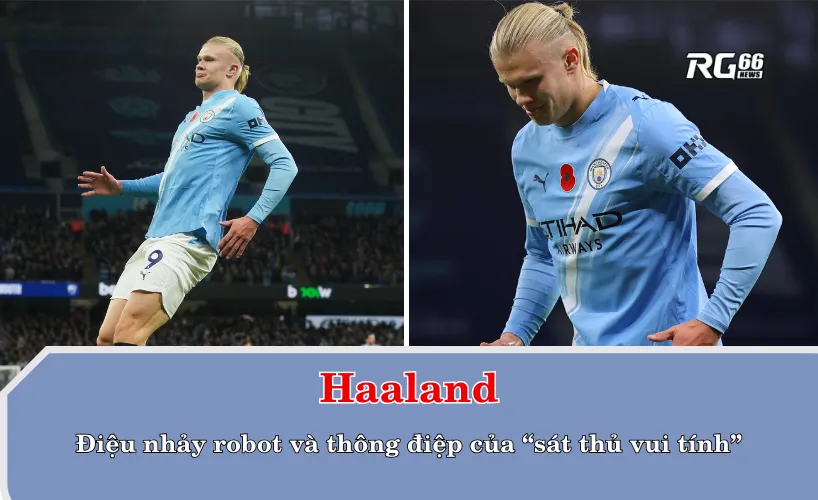 Haaland thực hiện điệu nhảy robot sau khi ghi bàn mở tỷ số cho Man City