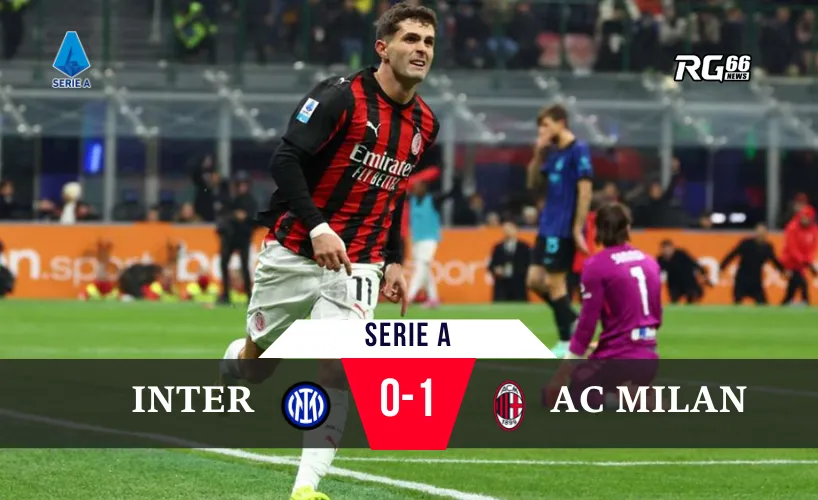 AC Milan đánh bại Inter Milan – Pulisic tỏa sáng trong derby Milan
