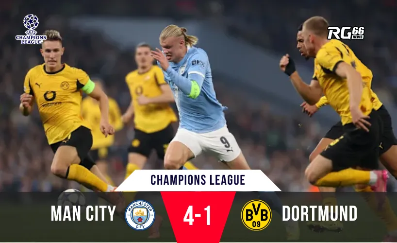 Man City huỷ diệt Dortmund – Haaland lập kỷ lục ghi bàn