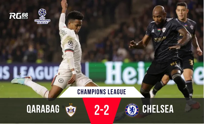 Chelsea suýt thua trên đất Azerbaijan – Garnacho giải cứu