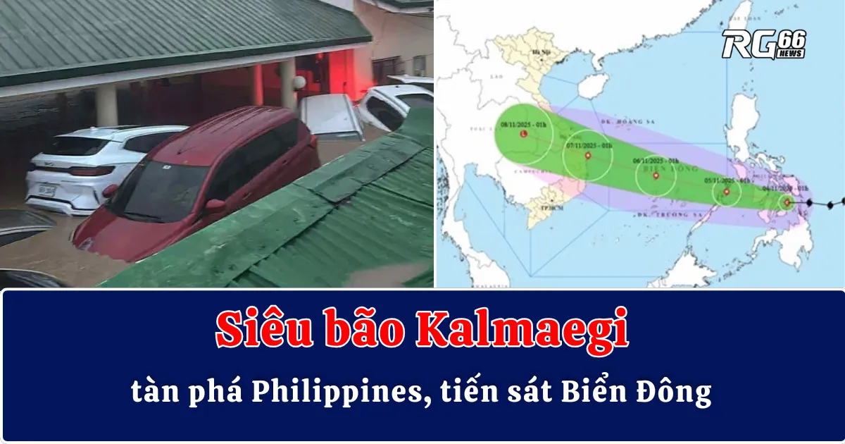 Siêu bão Kalmaegi tàn phá Philippines, tiến sát Biển Đông