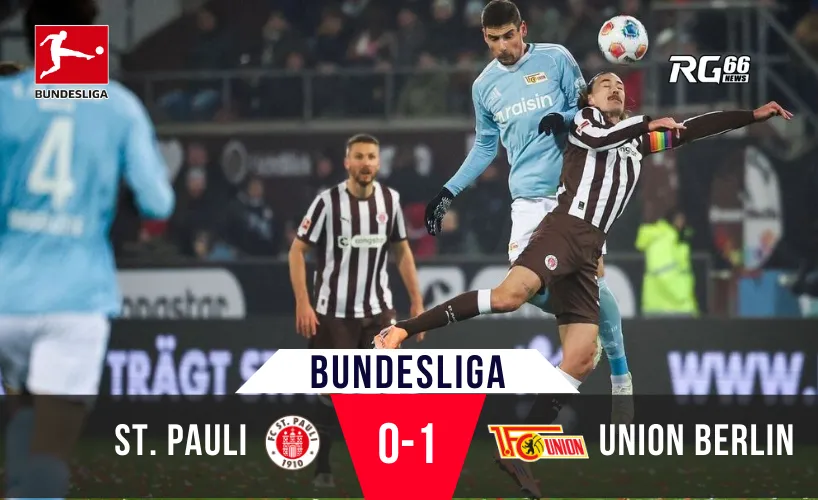 Union Berlin thắng St. Pauli – Cuộc chiến trụ hạng tiếp tục căng thẳng