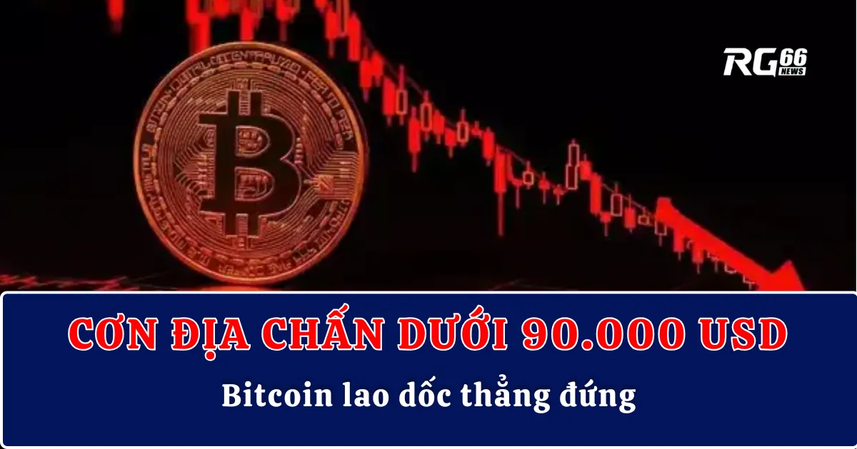 Cơn địa chấn dưới 90.000 USD – Bitcoin lao dốc thẳng đứng