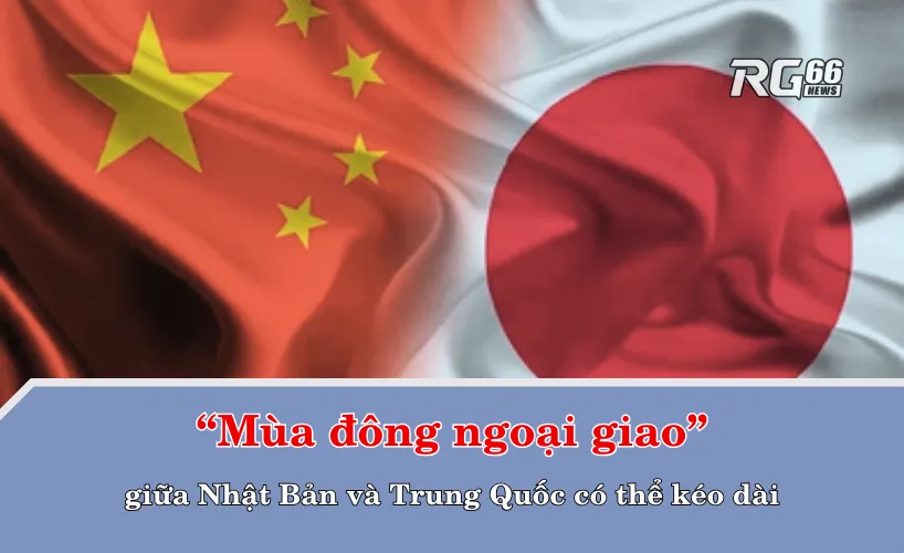 “Mùa đông ngoại giao” giữa Nhật Bản và Trung Quốc có thể kéo dài