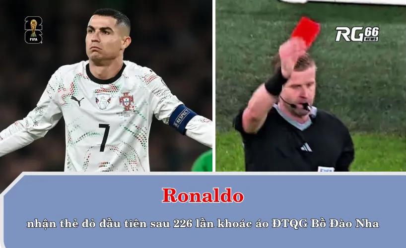 Ronaldo nhận thẻ đỏ đầu tiên sau 226 lần khoác áo ĐTQG