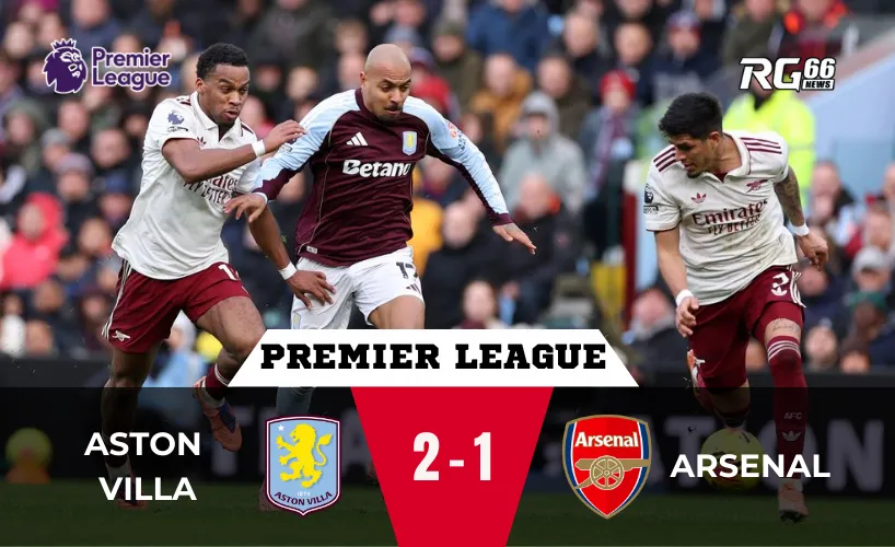Aston Villa quật ngã Arsenal – phút bù giờ làm rung chuyển ngôi đầu