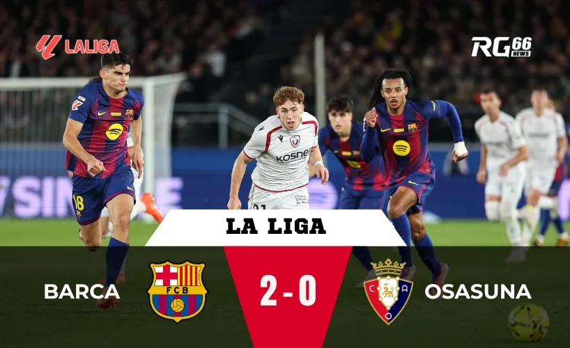 Barcelona thắng Osasuna – Raphinha tỏa sáng, củng cố ngôi đầu La Liga