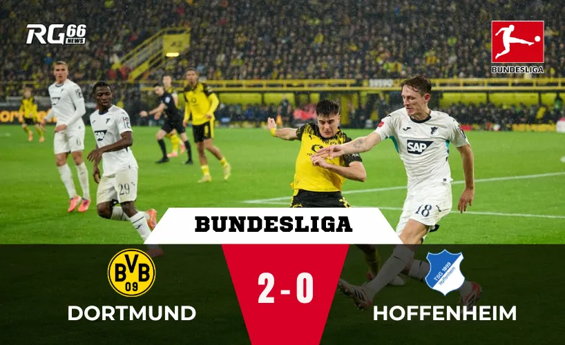 Dortmund thắng Hoffenheim – Giữ vững Top 3 Bundesliga