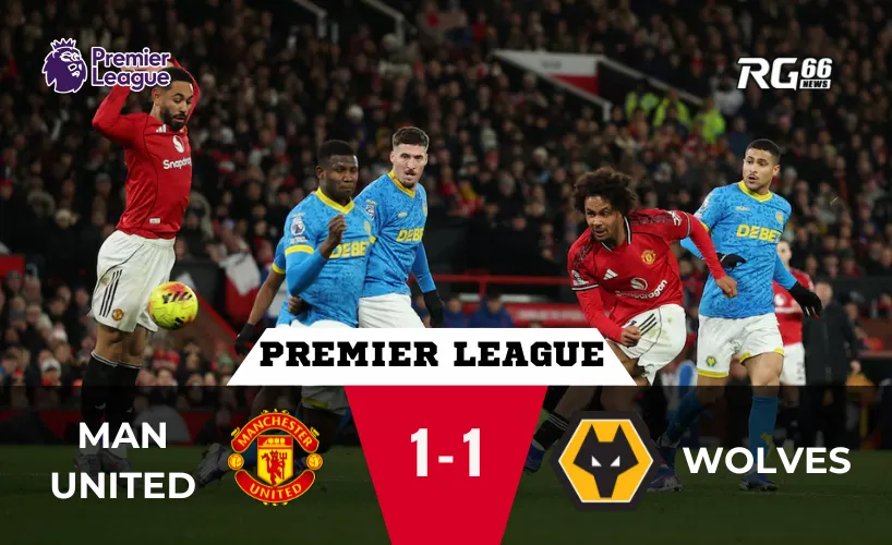 Man United bị Wolves cầm hòa: Tiếng la ó tại Old Trafford