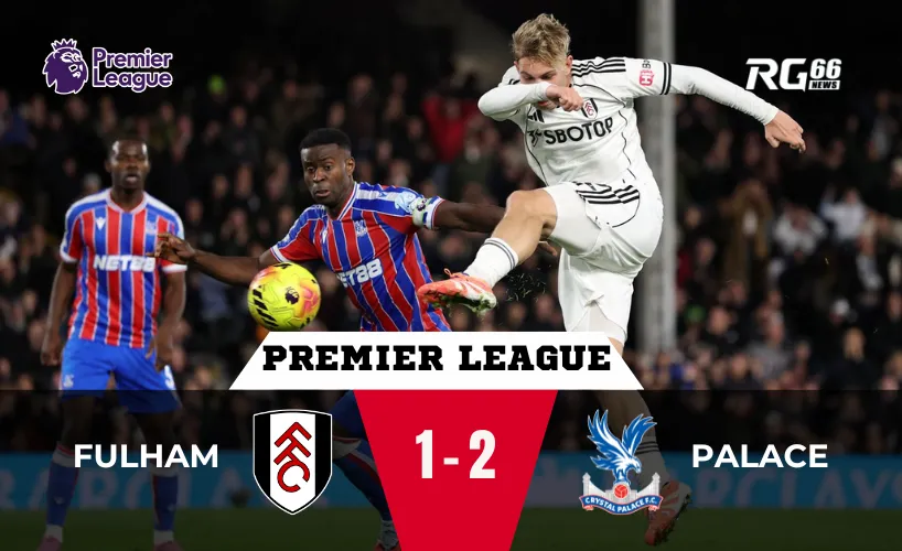 Crystal Palace lên top 4 – Cú bật khiến Premier League choáng váng