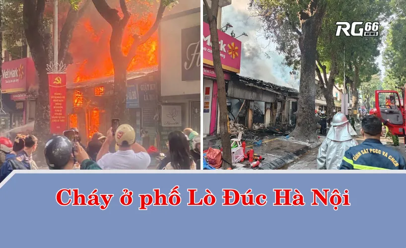 Diễn biến vụ cháy ở phố Lò Đúc Hà Nội
