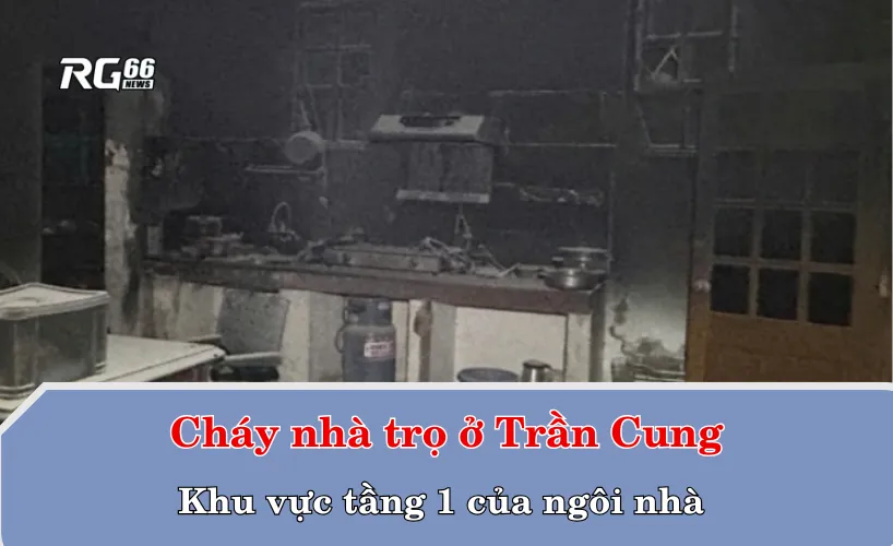 Cháy nhà trọ ở Trần Cung – Khu tầng 1 của ngôi nhà (Ảnh: Công an cung cấp - Nguồn: dantri.com)