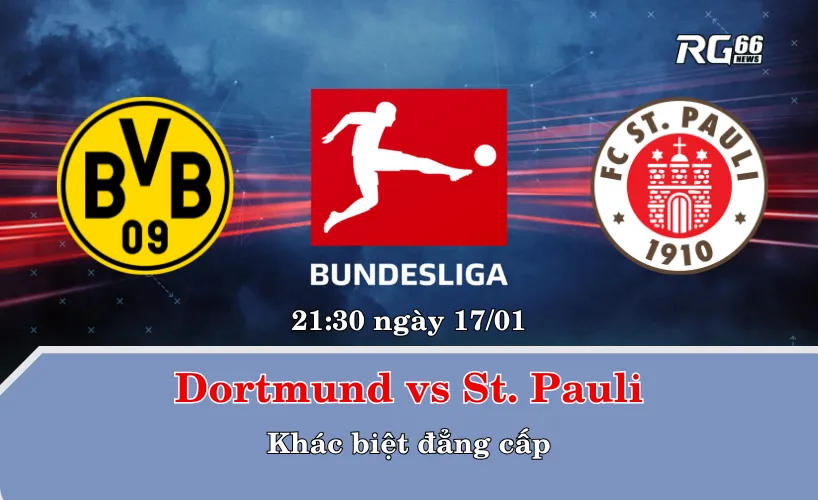 Dortmund vs St. Pauli – Khác biệt đẳng cấp