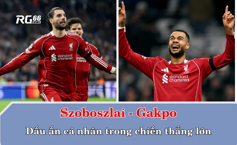 Szoboszlai, Gakpo và dấu ấn cá nhân trong chiến thắng lớn