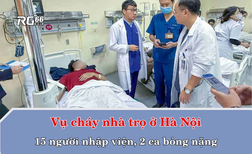15 người nhập viện sau vụ cháy nhà trọ ở Hà Nội