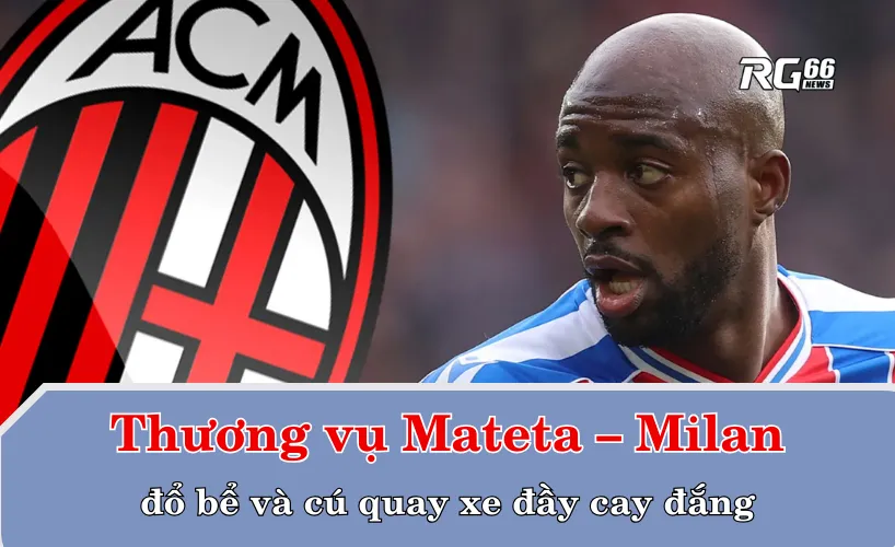 Thương vụ Mateta – Milan đổ bể và cú quay xe đầy cay đắng