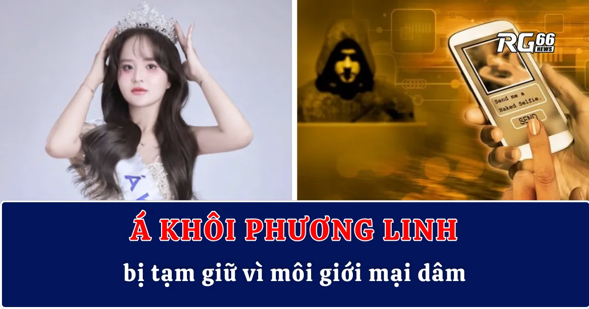 Cú sốc Showbiz Việt – Á khôi Phương Linh bị tạm giữ vì môi giới mại dâm