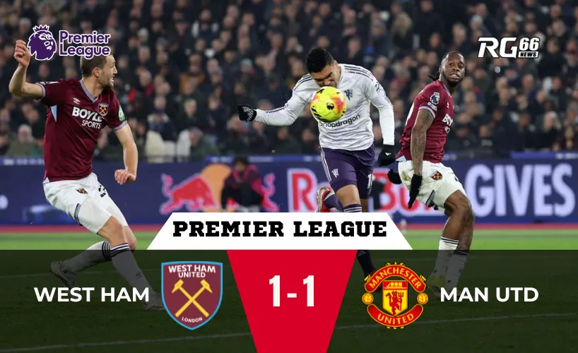 Man Utd hòa West Ham – Sesko cứu thua phút 96 đầy cảm xúc