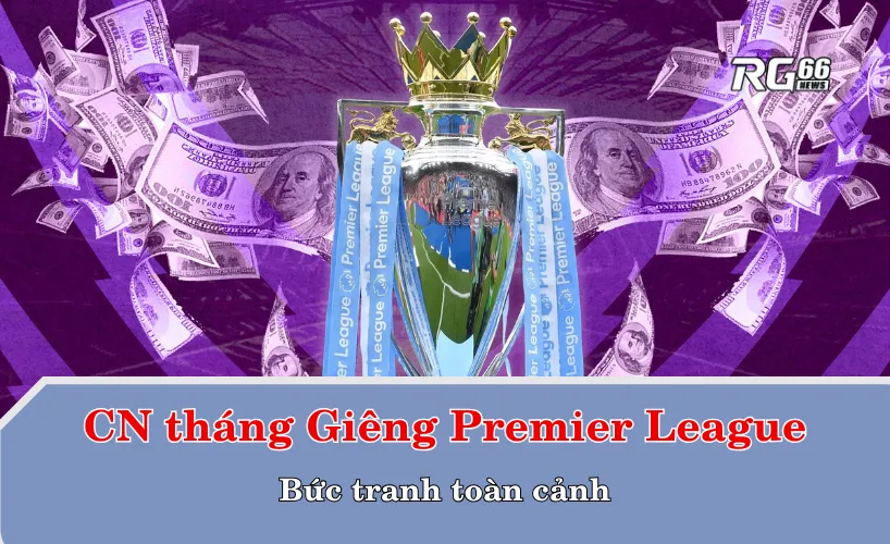 Chuyển nhượng tháng Giêng Premier League – Bức tranh toàn cảnh