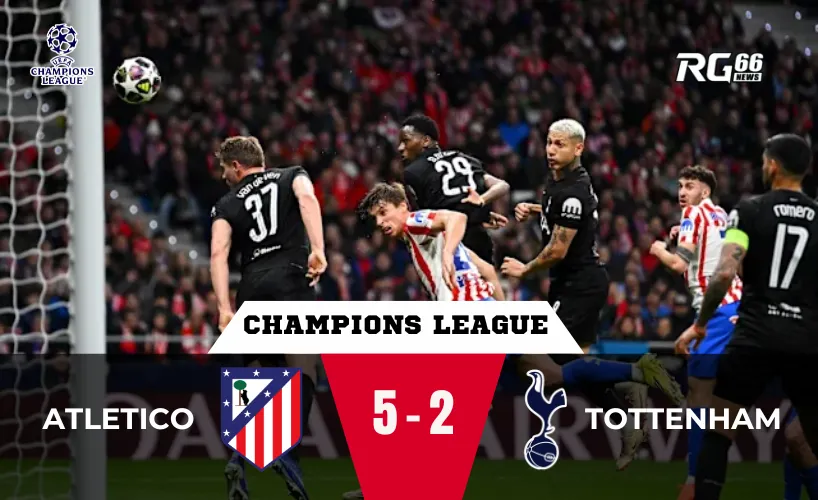 Atletico vs Tottenham – Cơn ác mộng tại Madrid
