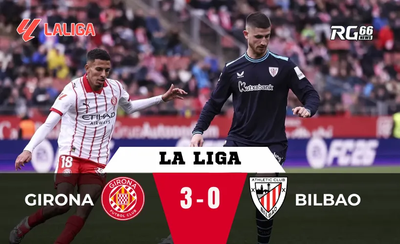 Girona gây sốc khi đánh bại Ath. Bilbao