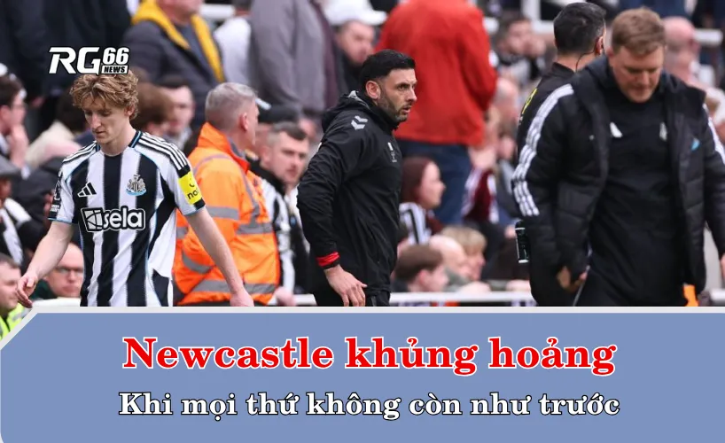 Newcastle khủng hoảng – Khi mọi thứ không còn như trước