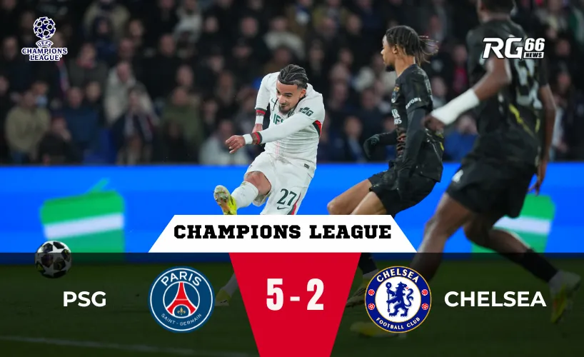 PSG hủy diệt Chelsea – Cơn mưa bàn thắng tại Paris