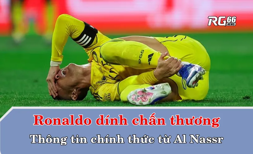 Cristiano Ronaldo dính chấn thương gân kheo: Thông tin chính thức từ Al Nassr